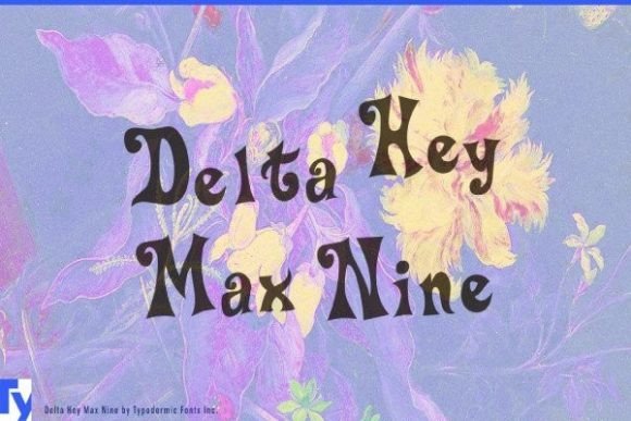 Delta Hey Max Nine: A Playful Font for Creative Projects